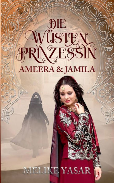 Die Wüstenprinzessin: Ameera & Jamila