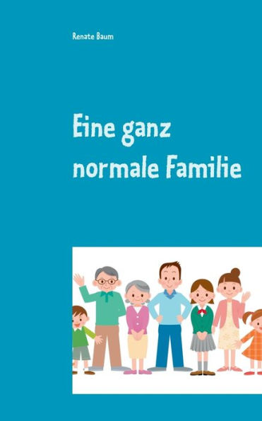 Eine ganz normale Familie