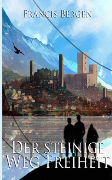 Der steinige Weg Freiheit