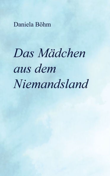Das Mädchen aus dem Niemandsland
