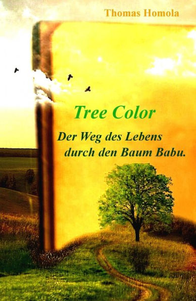 Tree Color: Der Weg des Lebens durch den Baum Babu.