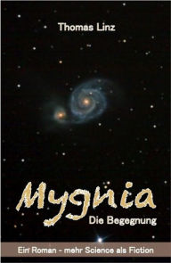 Title: Mygnia - Die Begegnung, Author: Thomas Linz