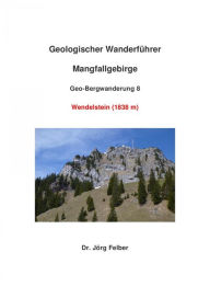 Title: Geo-Bergwanderung 8 Wendelstein, Author: Jörg Felber