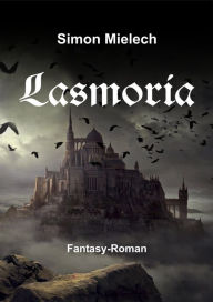 Title: Lasmoria, Author: Simon Mielech