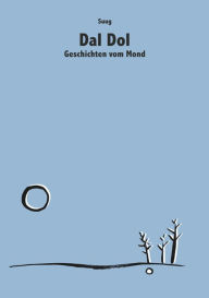 Title: Dal Dol: Geschichten vom Mond, Author: Suug Yeo