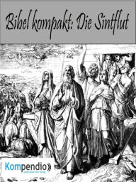 Title: Die Sintflut: (Bibel kompakt), Author: Alessandro Dallmann