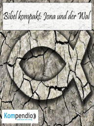 Title: Jona und der Wal: (Bibel kompakt), Author: Alessandro Dallmann