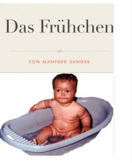 Title: Das Frühchen, Author: Manfred Sander