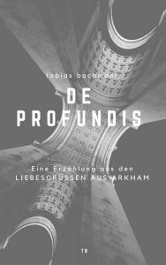 Title: De Profundis, Author: Tobias Bachmann