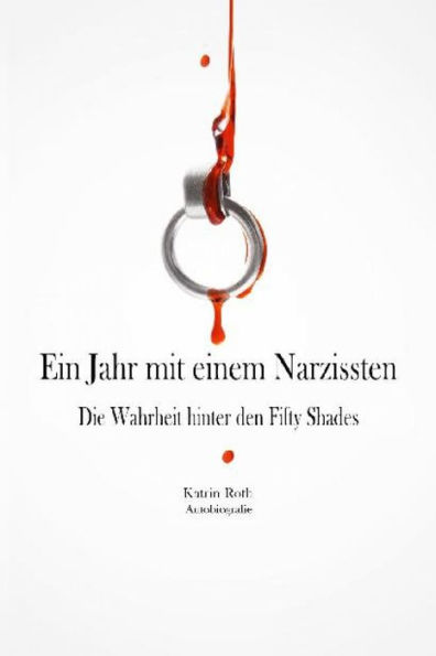 Ein Jahr mit einem Narzissten: Die Wahrheit hinter den Fifty Shades