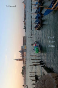 Title: Kopf über Bord, Author: Sabine Harmuth