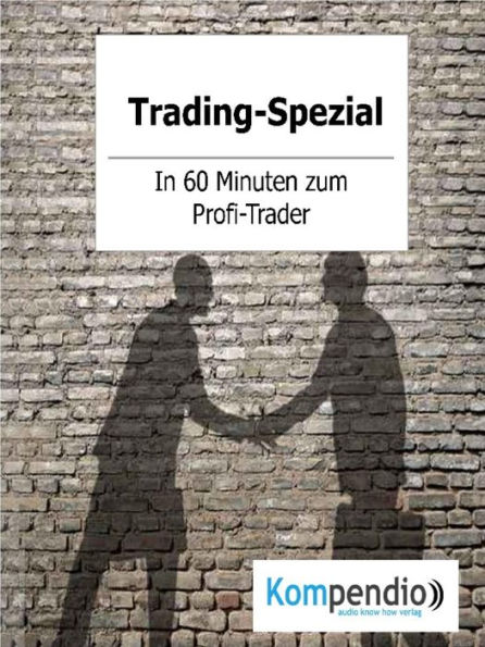 Trading-Spezial: 60 Minuten zum Profi-Trader