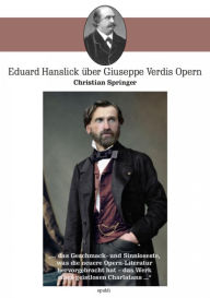 Title: Eduard Hanslick über Giuseppe Verdis Opern: 