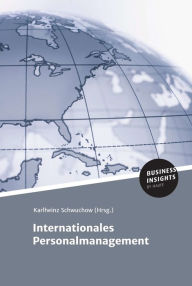 Title: Internationales Personalmanagement, Author: Prof. Dr. Karlheinz Schwuchow