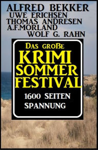 Title: Das große 1600 Seiten Sommer Krimi-Festival, Author: Alfred Bekker