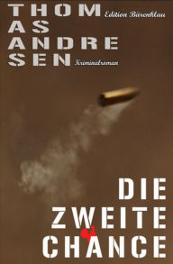 Title: Die zweite Chance, Author: Thomas Andresen