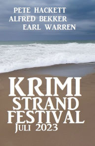 Title: Krimi Strand Festival Juli 2023, Author: Alfred Bekker