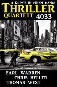 Title: Thriller Quartett 4033 - 4 Krimis in einem Band, Author: Chris Heller