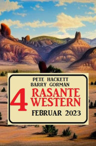 Title: 4 Rasante Western Februar 2023, Author: Pete Hackett