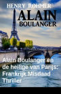 Alain Boulanger en de heilige van Parijs: Frankrijk Misdaad Thriller