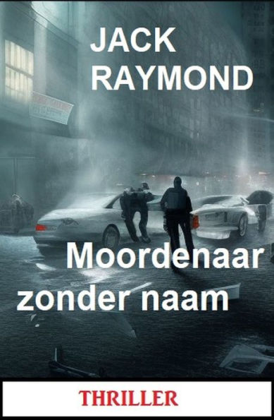 Moordenaar zonder naam: Thriller