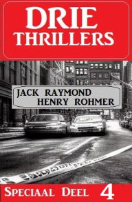 Title: Drie Thrillers Speciaal Deel 4, Author: Henry Rohmer