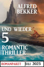 Und wieder 5 Romantic Thriller Juli 2023