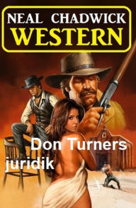 Title: Don Turners juridik: Western, Author: Neal Chadwick