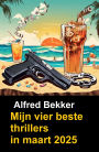 Mijn vier beste thrillers in maart 2025