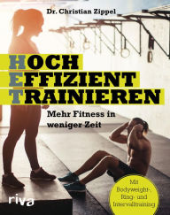 Title: HET - Hocheffizient trainieren: Mehr Fitness in weniger Zeit. Mit Bodyweight-, Ring- und Intervalltraining, Author: Christian Zippel