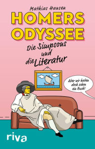 Title: Homers Odyssee: Die Simpsons und die Literatur, Author: Mathias Hansen