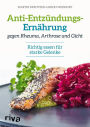 Anti-Entzündungs-Ernährung gegen Rheuma, Arthrose und Gicht: Richtig essen für starke Gelenke