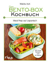 Title: Das Bento-Box-Kochbuch: Meal Prep auf Japanisch, Author: Makiko Itoh