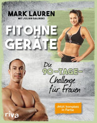 Title: Fit ohne Geräte: Die 90-Tage-Challenge für Frauen, Author: Mark Lauren