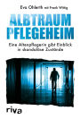 Albtraum Pflegeheim: Eine Altenpflegerin gibt Einblick in skandalöse Zustände