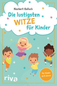 Title: Die lustigsten Witze für Kinder, Author: Norbert Golluch