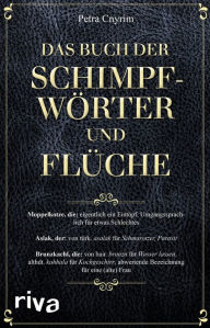 Title: Das Buch der Schimpfwörter und Flüche, Author: Petra Cnyrim