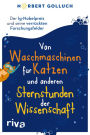 Von Waschmaschinen für Katzen und anderen Sternstunden der Wissenschaft: Der Ig-Nobelpreis und seine verrückten Forschungsfelder. Für alle Fans von unnützem Wissen