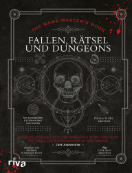 Title: The Game Master's Book: Fallen, Rätsel und Dungeons: Erschaffe unzählige neue und aufregende 5e-RPG-Abenteuer und bringe die Spielcharaktere an ihre Grenzen. Must-have für alle Fans, Author: Jeff Ashworth