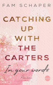 Title: Catching up with the Carters - In your words, Author: Fam Schaper