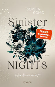 Title: Sinister Nights: Wer du auch bist High Society meets Forbidden Love meets Romantic Suspense Ein Juwelenimperium voller Leidenschaft und Geheimnisse, Author: Sophia Como