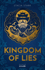 Top ebooks free download Kingdom of Lies: Ein Königreich so verflucht und verlassen Enemies-to-Lovers-Romantasy über Fae und Götter Für Fans von Sarah J. Maas und Leigh Bardugo by Stacia Stark, Michaela Kolodziejcok iBook RTF FB2