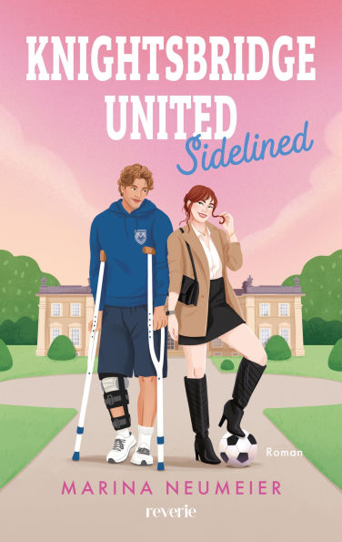 Knightsbridge United: Sidelined Britischer Fußballprofi meets Lifestylereporterin Enemies-to-Lovers-Sportsromance Skandale und High Society SPIEGEL-Bestsellerautorin