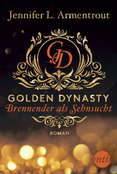 Brennender als Sehnsucht (Golden Dynasty, Teil 2)