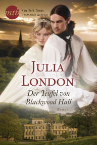 Title: Der Teufel von Blackwood Hall: Historischer Liebesroman, Author: Julia London