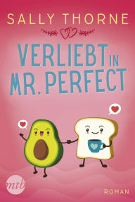 Title: Verliebt in Mr. Perfect: Romantische Komödie, Author: Sally Thorne