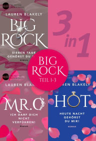 Title: Big Rock - Teil 1-3, Author: Lauren Blakely