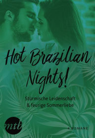 Title: Hot Brazilian Nights! Stürmische Leidenschaft & feurige Sommerliebe (4in1), Author: Susan Stephens