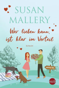 Title: Wer lieben kann, ist klar im Vorteil, Author: Susan Mallery