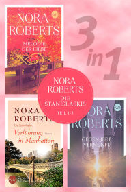 Title: Die Stanislaskis - Teil 1-3, Author: Nora Roberts